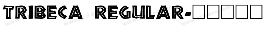 Tribeca Regular字体转换
